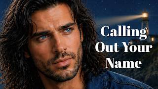 Calling Out Your Name | Mourning A Love That Was Lost