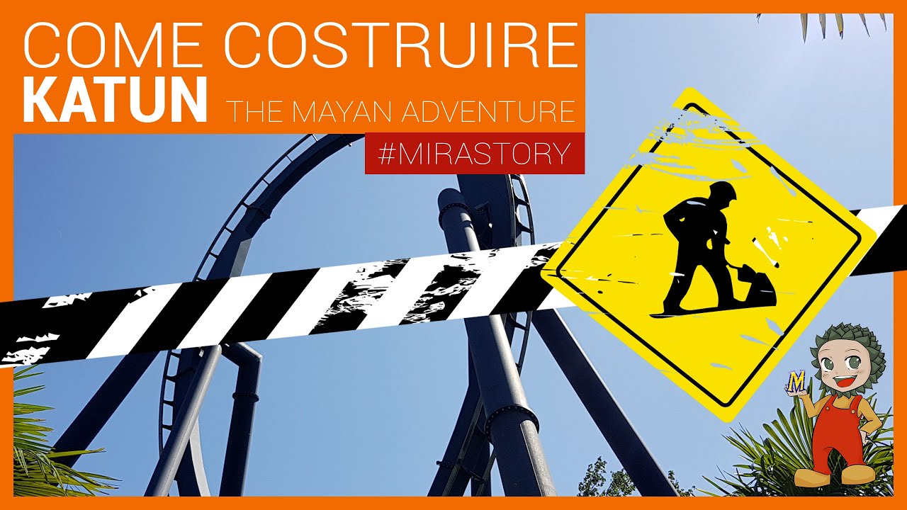 Storia di Mirabilandia - La Costruzione di Katun