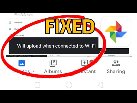 Google Photos || Will Upload When Connected to WiFi Problem Solved