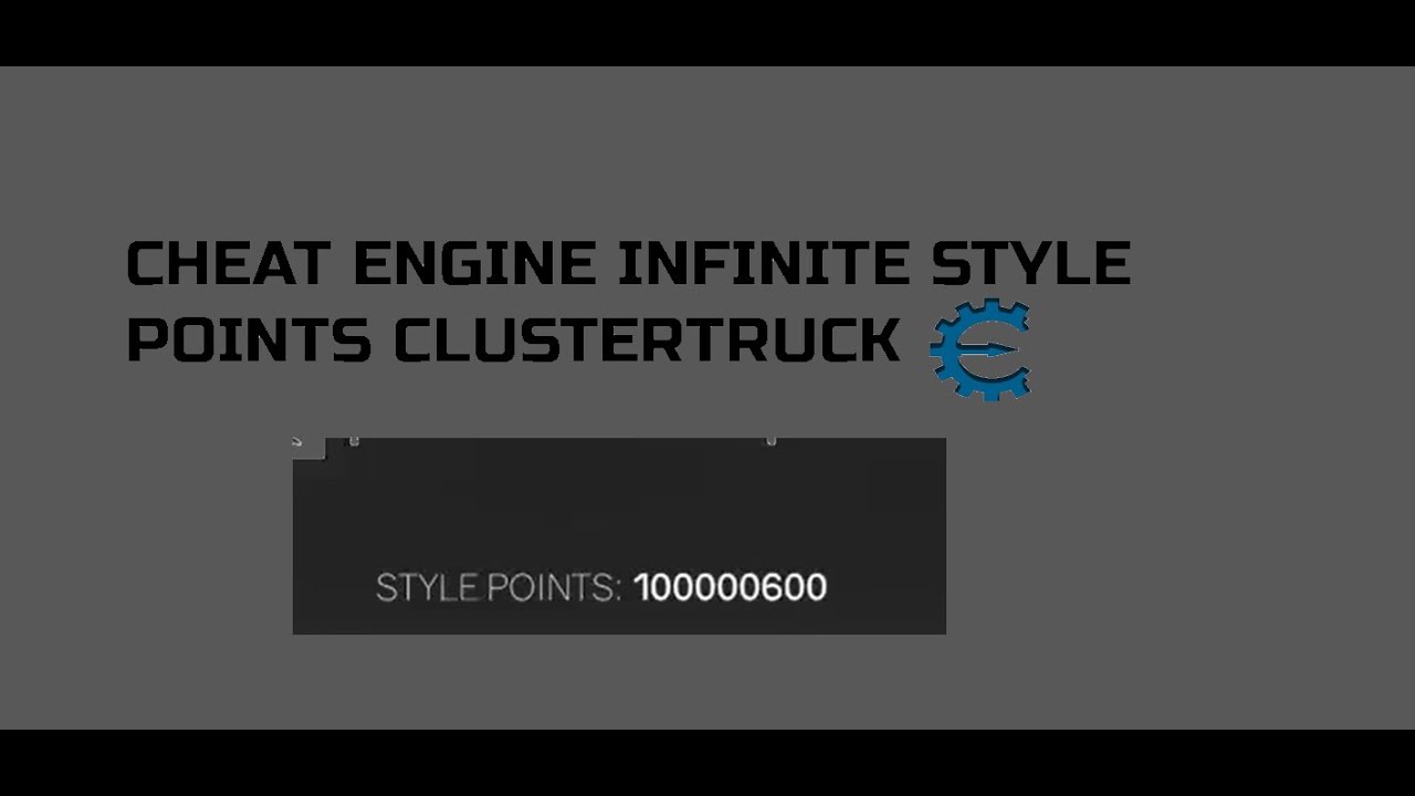 Infinite style points Cheat engine - Clustertruck - YouTube