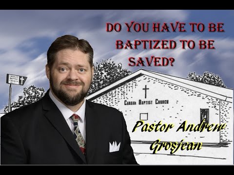 do you have to be baptised to be saved