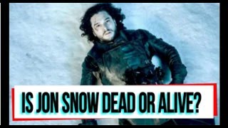 Jon Snow Dead or Alive? Games of throne Season Six