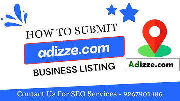 How to List Your Business on (Adizze.com) | How to Create Business Listing Backlinks 💯