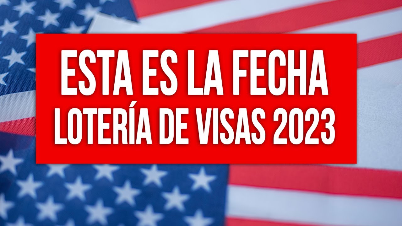 💥 ¿Quieres PARTICIPAR en la LOTERÍA DE VISAS 2023? TODO lo que Debes SABER YouTube