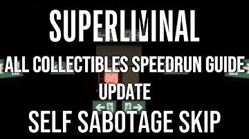 Superliminal All Collectibles Speedrun Tutorial: Whitespace Self-Sabotage Skip