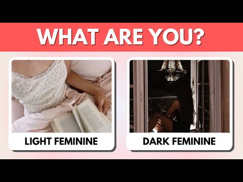 Are You LIGHT FEMININE or DARK FEMININE Aesthetic Personality Quiz