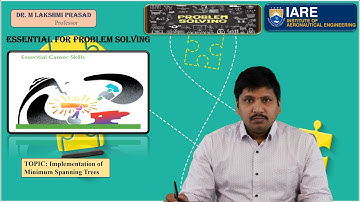 Implementation of Minimum Spanning Trees  by Dr. M Lakshmi Prasad