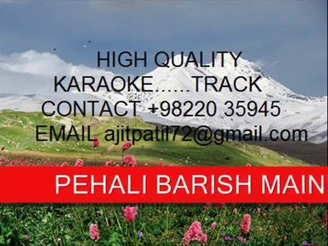 Pehli Baarish Main Aur Tu Customized Karaoke Phool Aur Kaante