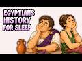 The Ordinary Life of Ancient Egyptians Explained (Sleep Story)