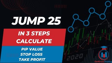 Jump 25 Index - Calculate the Pip Value and Stop Loss and Take Profit
