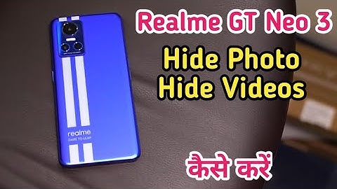 Hide photo and video in Realme GT Neo 3 , Realme GT Neo 3 mein photo video hide kaise karen