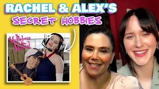 The Secret Hobbies of Mrs. Maisel's Rachel & Alex | Passion Projects