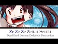 Dead demons dededede destruction theme song   ze ze ze zettai seiiki by ano feat yoasobis ikuta