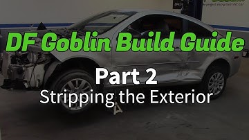 DF Goblin Build Guide Part 2 - Stripping the Exterior