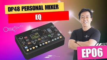 Midas DP48 Personal Mixer Tutorial 06 - EQ