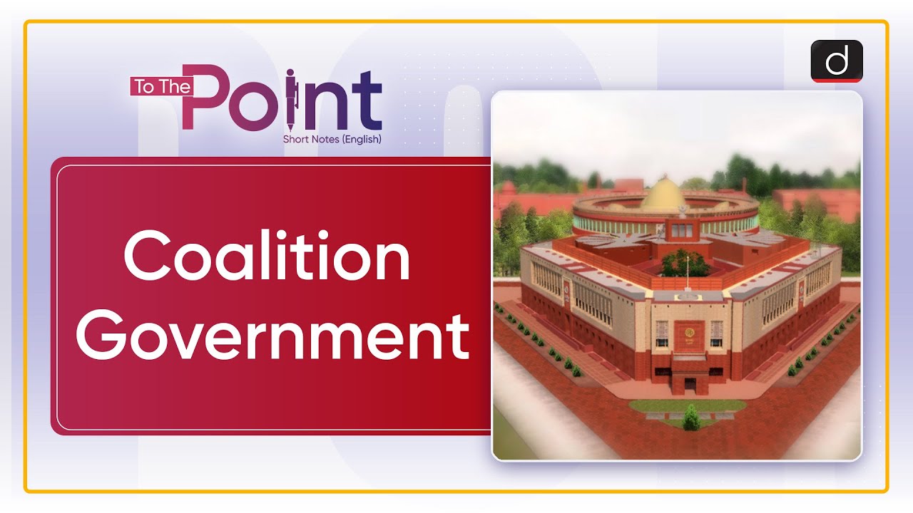 Coalition Government | To The Point | Drishti IAS English - YouTube