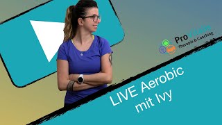 LIVE Aerobic mit Ivy 26.05.20