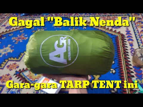 Unboxing Tarp Tent AGREY Ultralight Gear 1P - Tenda Lokal Rasa Internasional