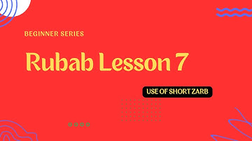 Rubab Lesson 7 - Beginner Series|Use Of Short Zarb And Arabic Scale|Raag Bhairavi Slow Motion Alaap