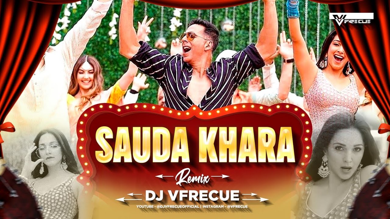 Sauda Khara Khara | DJ Vfrecue | Akshay kumar | Diljit | Sukhbir| Wedding Sutra| DJ Chetas & Lijo Sauda Khara Khara | DJ Vfrecue | Akshay kumar | Diljit | Sukhbir| Wedding Sutra| DJ Chetas & Lijo