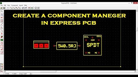 how to create a component manager in express pcb software