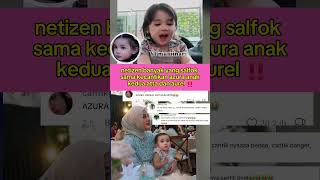 Netizens are distracted by the beauty of Azura, the second child of Atta Halilintar and Aurel #ce...