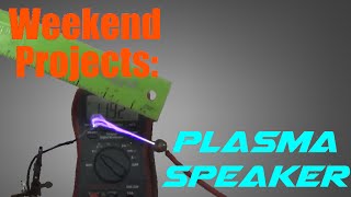 Weekend Projects: Make a 69KV Singing Arc Plasma Speaker Flyback Driver!