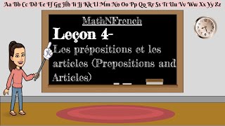 Les prépositions et les articles- Leçon 4 (Prepositions and Articles- Lesson 4) | MathNFrench