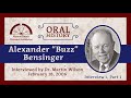 Oral History: Alexander "Buzz" Bensinger, Interview 1, Part 1