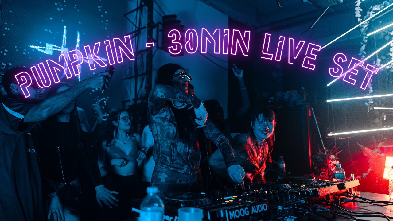 PUMPKIN - 30min live set