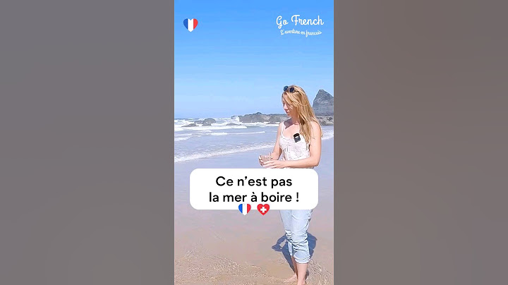 🇨🇵 Expression française 💬 "Ce n'est pas la mer à boire"