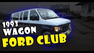 Ford Club Wagon 1993 раритет ☝️💪