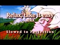 Mika  relax take it easy slowed to perfection