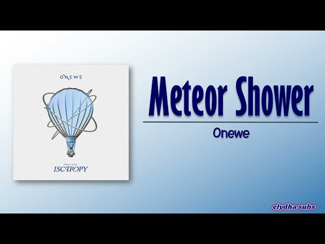 ONEWE – Meteor Shower (한여름 밤 유성우) [Rom|Eng Lyric] class=
