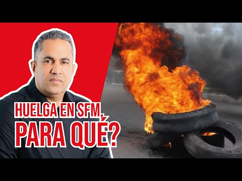 Huelga en SFM, para qué?