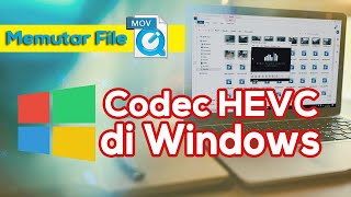 Cara Install File Codec HEVC di Windows 10 - How to Play Memutar File MOV Video sepedaan di Windows screenshot 4