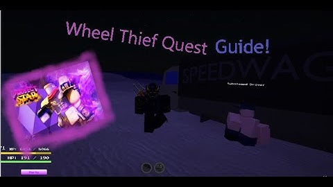 The Wheel Thief Quest GUIDE! [Project Star]