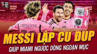 MESSI LẬP CÚ ĐÚP SIÊU HẠNG GIÚP MIAMI NGƯỢC DÒNG NGOẠN MỤC: GOAT VƯƠN LÊN ĐỈNH BXH VUA PHÁ LƯỚI MLS