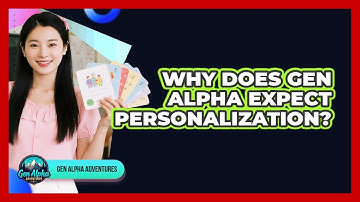 Why Does Gen Alpha Expect Personalization?