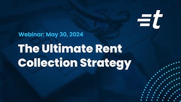 The Ultimate Rent Collection Strategy | A TurboTenant Webinar