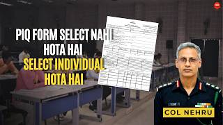 Significance of PIQ form in SSB Interview & Tips to Write PIQ Form by Col Nehru, Ex - IO 17 SSB