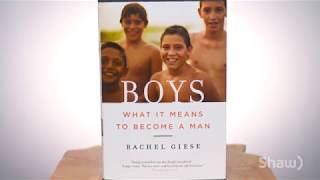 Rachel Giese On Her Award-Winning Book Boys