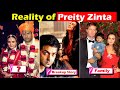बॉबी देओल को धोखा देने से लेकर क्रिकेटर युवराज सिंह से शादी के वादे करने तक का सफर Reality of Preity