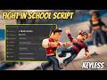 🔥 Fight In A School Script 2026 (NO KEY) | Auto Farm Kills, Kill Aura,Style Changer | PC &amp; Mobile