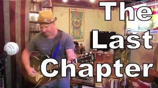 The Last Chapter (Original Song)