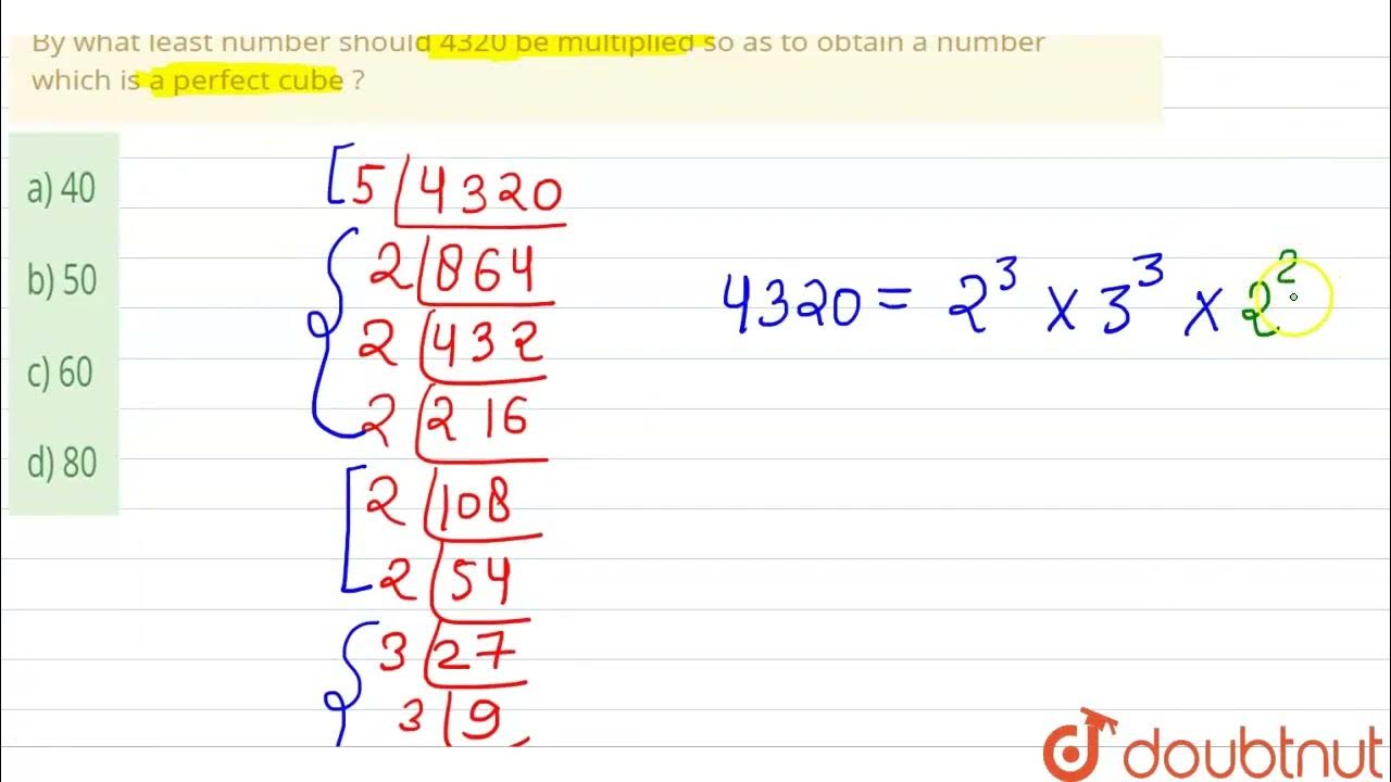 by-what-least-number-should-4320-be-multiplied-so-as-to-obtain-a-number