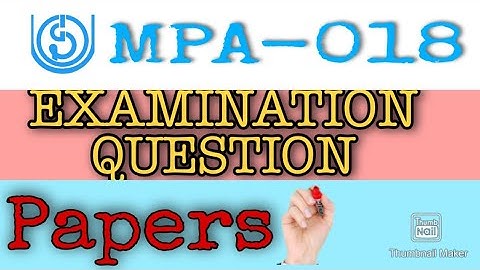 MPA-018 Previous Year Question Papers