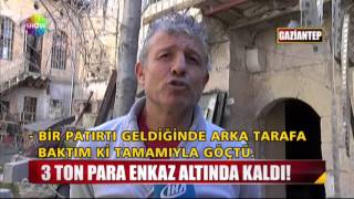 3 Ton para enkaz altında kaldı!
