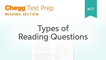 Types of ACT Reading Questions - Chegg Test Prep