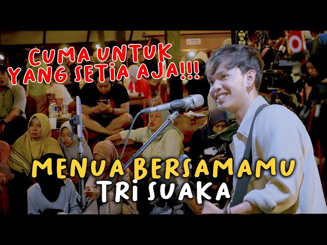 Menua Bersamamu - Tri Suaka (Live Ngamen) Mubai Official class=